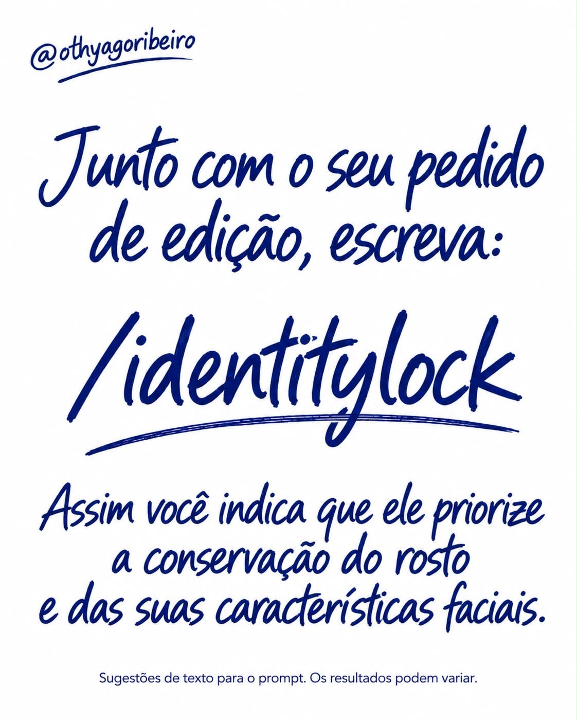 Slide 2: junto com o pedido de edição, escreva /identitylock para priorizar a conservação do rosto